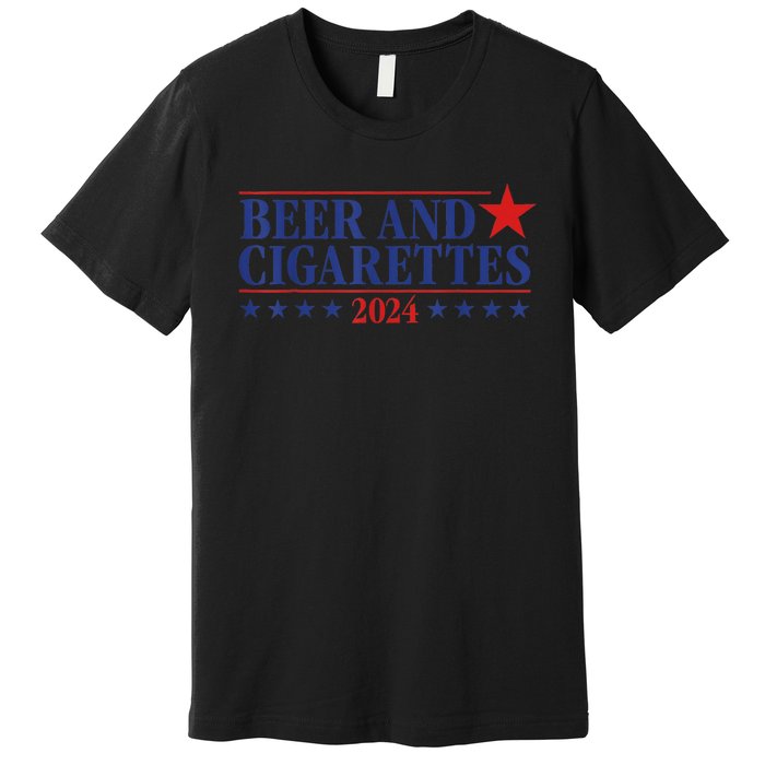 Beer And Cigarettes 2024 Premium T-Shirt