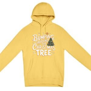 Bumping Around Christmas Tree Funny Christmas Pregnant Gift Premium Pullover Hoodie