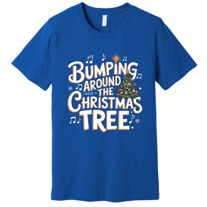 Bumping Around Christmas Tree Funny Christmas Pregnant Gift Premium T-Shirt