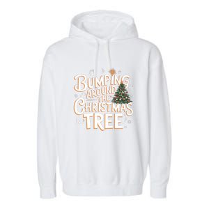 Bumping Around Christmas Tree Funny Christmas Pregnant Gift Garment-Dyed Fleece Hoodie