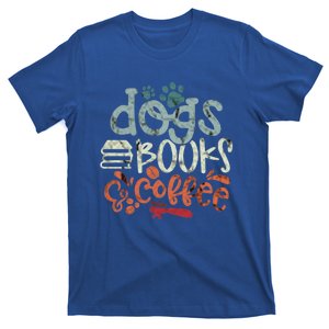 Books And Coffee And Dogs And Social Justice Gift T-Shirt