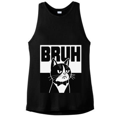 Bruh Angry Cat Funny Antisocial Hillarious Message Sarcasm Ladies PosiCharge Tri-Blend Wicking Tank