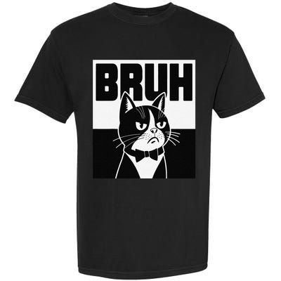 Bruh Angry Cat Funny Antisocial Hillarious Message Sarcasm Garment-Dyed Heavyweight T-Shirt