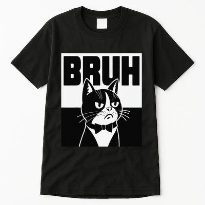 Bruh Angry Cat Funny Antisocial Hillarious Message Sarcasm Tall T-Shirt