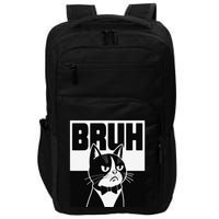 Bruh Angry Cat Funny Antisocial Hillarious Message Sarcasm Impact Tech Backpack