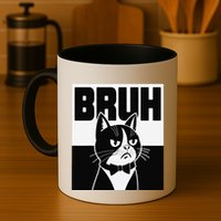 Bruh Angry Cat Funny Antisocial Hillarious Message Sarcasm Mug