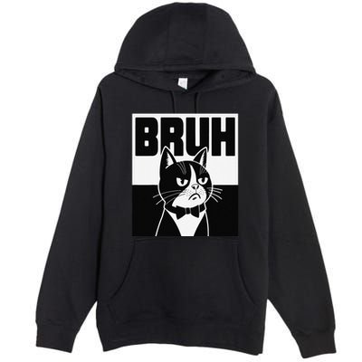 Bruh Angry Cat Funny Antisocial Hillarious Message Sarcasm Premium Pullover Hoodie