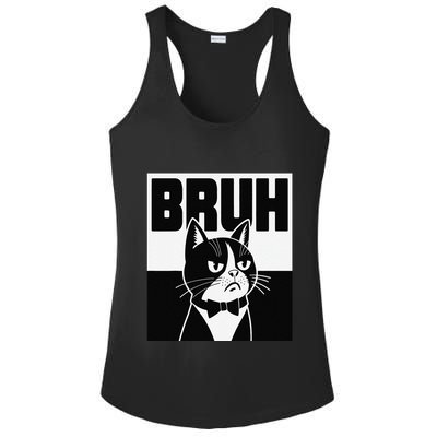 Bruh Angry Cat Funny Antisocial Hillarious Message Sarcasm Ladies PosiCharge Competitor Racerback Tank
