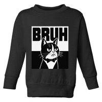 Bruh Angry Cat Funny Antisocial Hillarious Message Sarcasm Toddler Sweatshirt