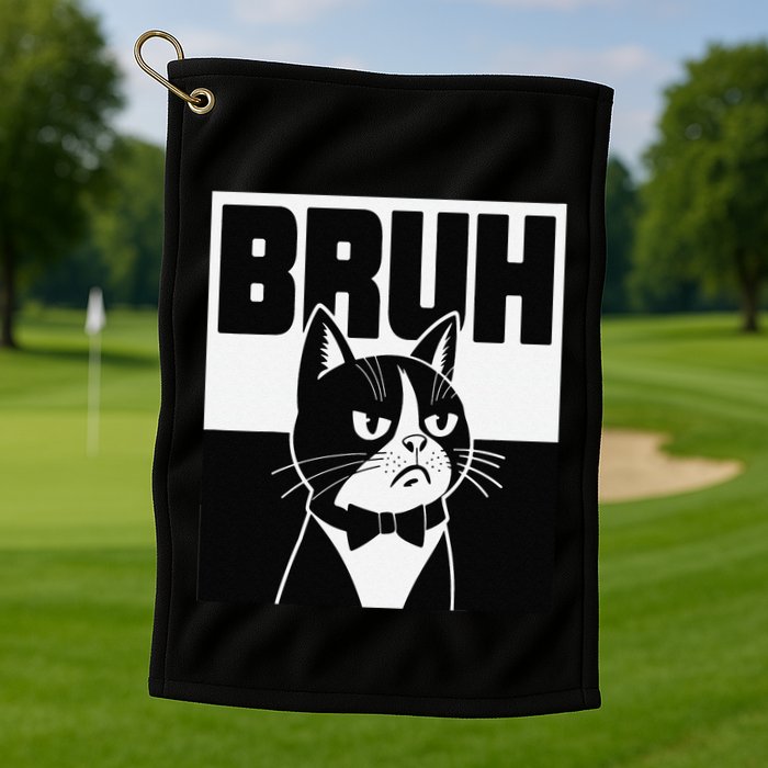 Bruh Angry Cat Funny Antisocial Hillarious Message Sarcasm Golf Towel