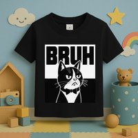 Bruh Angry Cat Funny Antisocial Hillarious Message Sarcasm Toddler T-Shirt