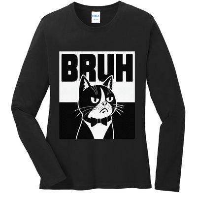 Bruh Angry Cat Funny Antisocial Hillarious Message Sarcasm Ladies Long Sleeve Shirt