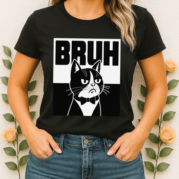 Bruh Angry Cat Funny Antisocial Hillarious Message Sarcasm Womens T-Shirt
