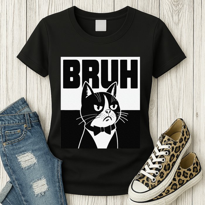 Bruh Angry Cat Funny Antisocial Hillarious Message Sarcasm Womens T-Shirt
