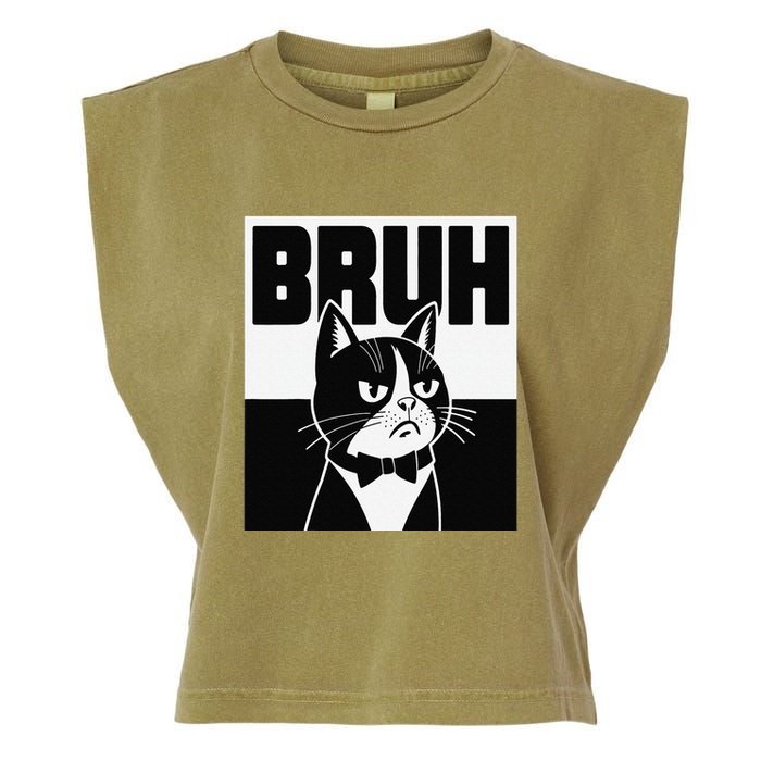 Bruh Angry Cat Funny Antisocial Hillarious Message Sarcasm Garment-Dyed Women's Muscle Tee