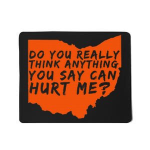 Being A Cleveland Fan Funny Sports Mousepad