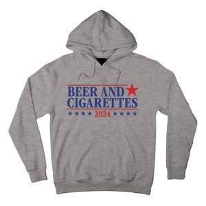 Beer And Cigarettes 2024 Tall Hoodie