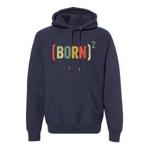 Born Again Christian Easter God Baptism Born Squared (Born)2 Premium Hoodie