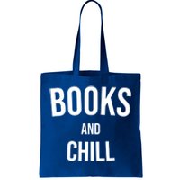 Books And Chill Book Worm Reading World Book Day Books Funny Gift Tote Bag