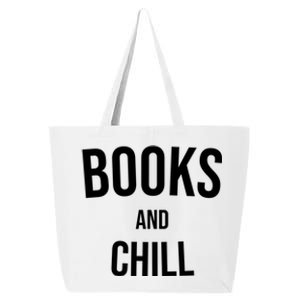 Books And Chill Book Worm Reading World Book Day Books Funny Gift 25L Jumbo Tote