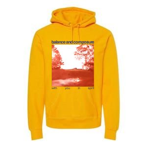 Balance And Composure With You In Spirit Premium Hoodie