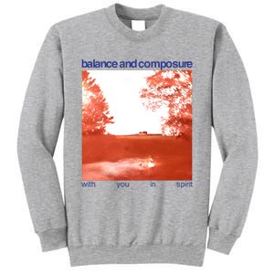 Balance And Composure With You In Spirit Sweatshirt