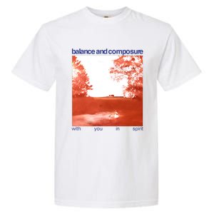 Balance And Composure With You In Spirit Garment-Dyed Heavyweight T-Shirt