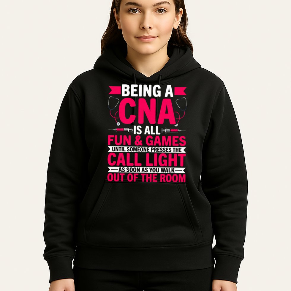 Being A Cna Is All Fun & Games Cna Medical Nursing Nurse Hoodie