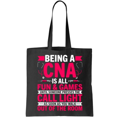 Being A Cna Is All Fun & Games Cna Medical Nursing Nurse Bag