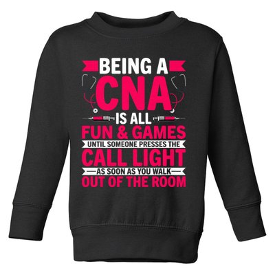 Being A Cna Is All Fun & Games Cna Medical Nursing Nurse Toddler Sweatshirt