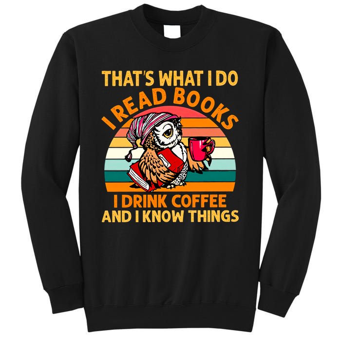 Books And Coffee, Long Sleeve Tee, Sweater, I Read Books I Drink Coffe Tall Sweatshirt