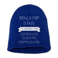 Being A Chef Is Easy Funny Restaurant Culinary Chef Cook Cool Gift Short Acrylic Beanie