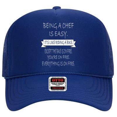 Being A Chef Is Easy Funny Restaurant Culinary Chef Cook Cool Gift High Crown Mesh Back Trucker Hat