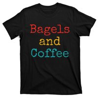 Bagels And Coffee Funny T-Shirt