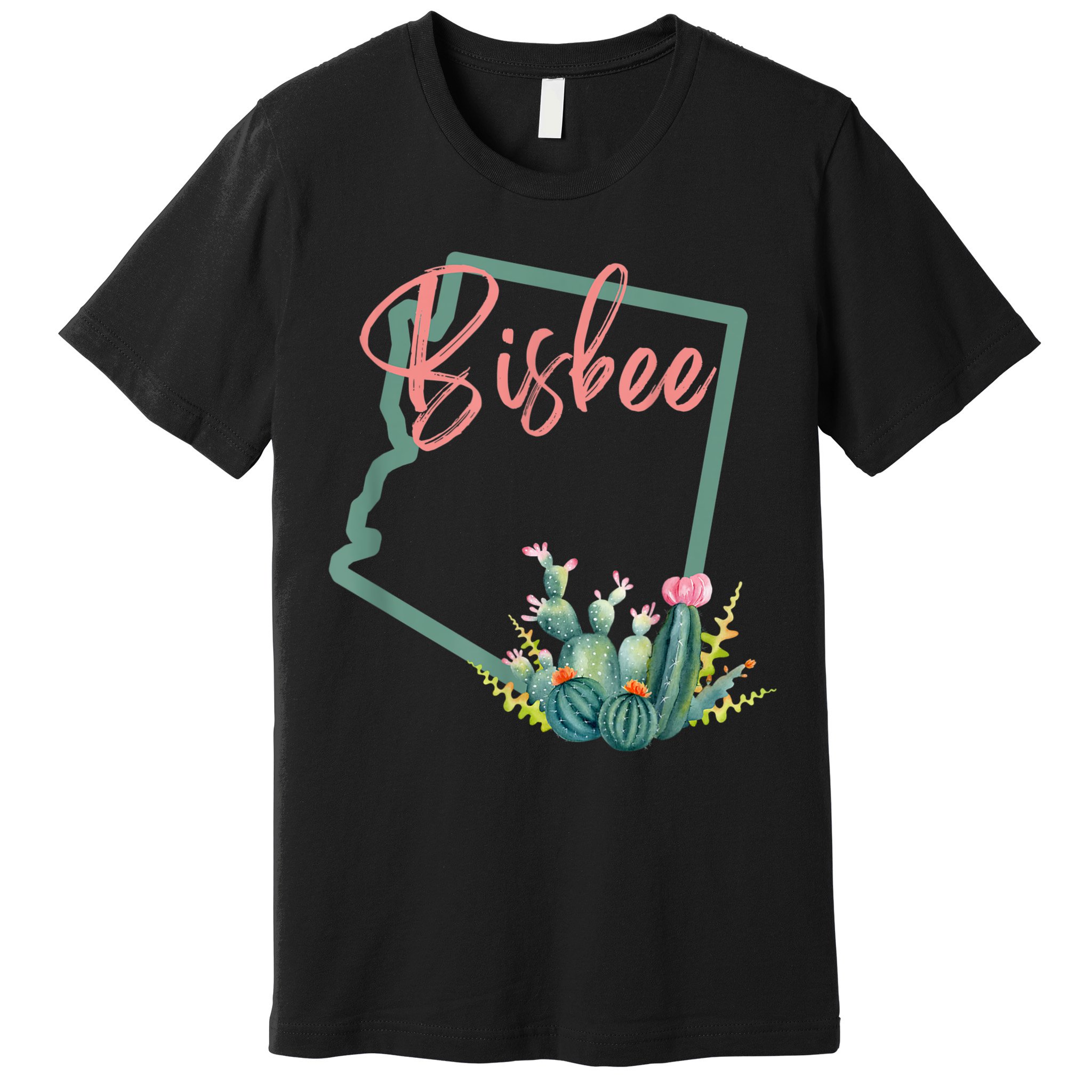 Bisbee Arizona Cacti State Souvenir Premium T-Shirt