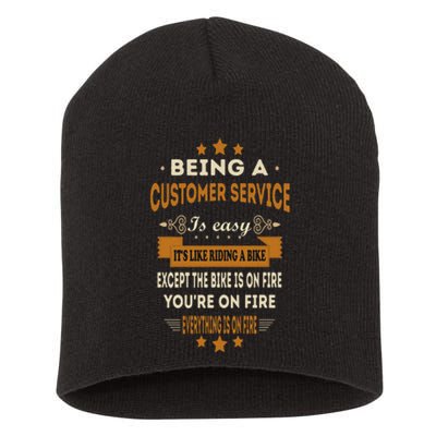 Being A Customer Service Is Easy ItS Like Riding A Bike Short Acrylic Beanie