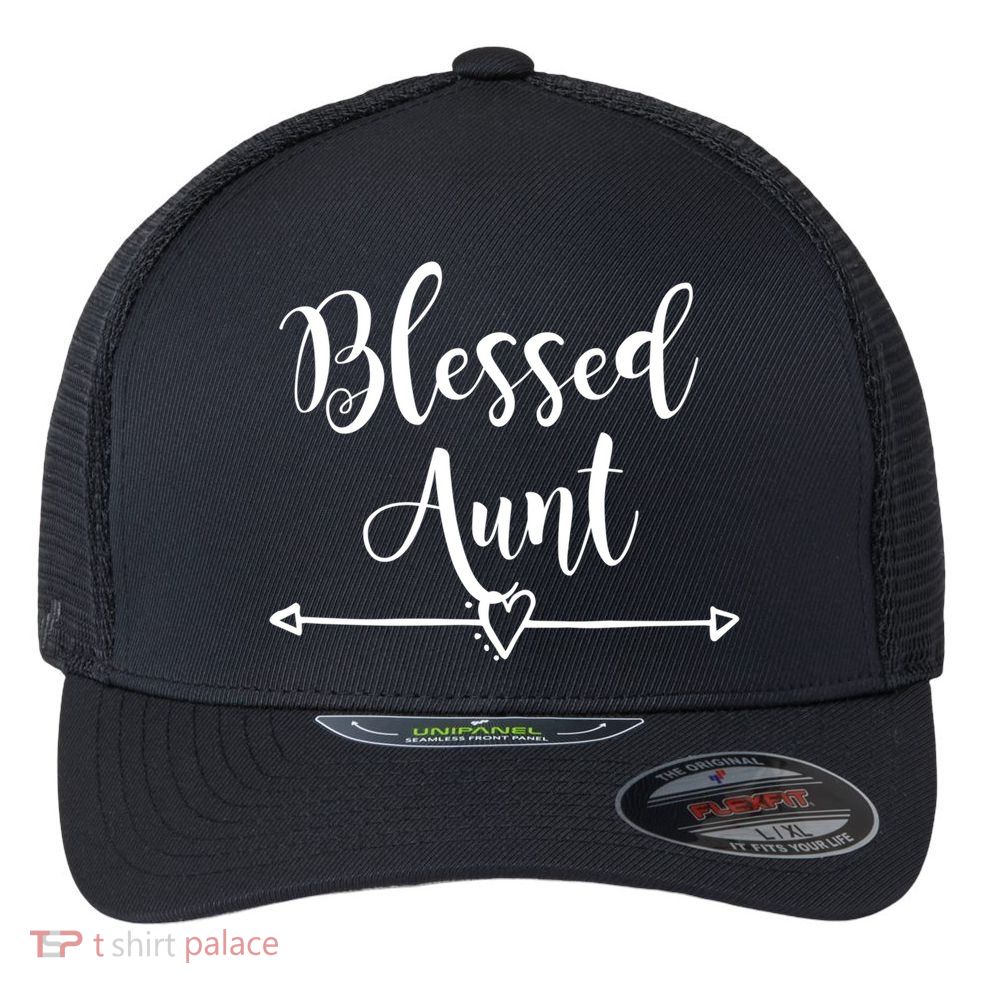 Blessed Aunt Cute Aunt Vibes For Best Auntie Gift Flexfit Unipanel Trucker Cap