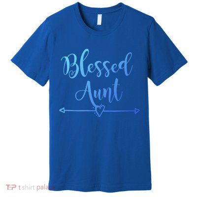 Blessed Aunt Cute Aunt Vibes For Best Auntie Gift Premium T-Shirt