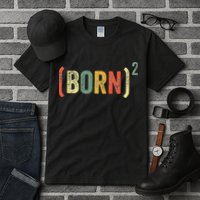 Born Again Christian Easter God Baptism Born Squared (Born)2 Tall T-Shirt
