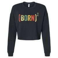 Born Again Christian Easter God Baptism Born Squared (Born)2 Cropped Pullover Crew