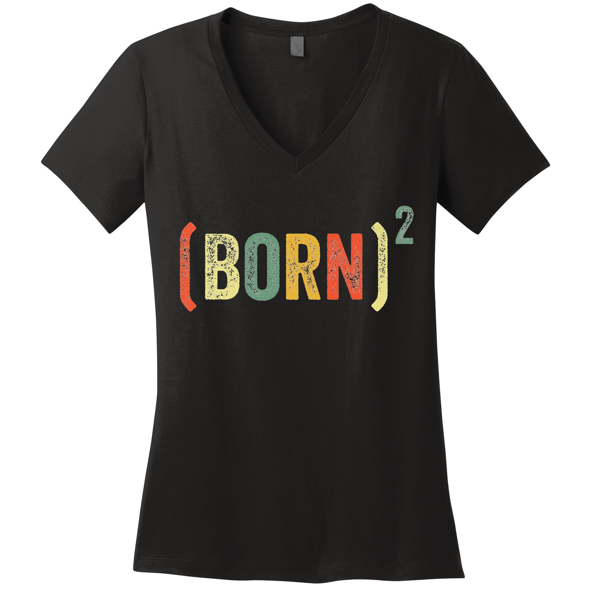 Born Again Christian Easter God Baptism Born Squared (Born)2 Women's V-Neck T-Shirt