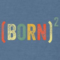 Born Again Christian Easter God Baptism Born Squared (Born)2 Garment-Dyed Sweatshirt