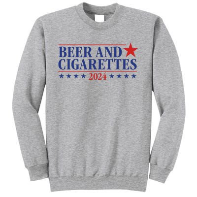 Beer And Cigarettes 2024 Tall Sweatshirt