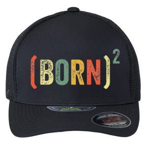 Born Again Christian Easter God Baptism Born Squared (Born)2 Flexfit Unipanel Trucker Cap