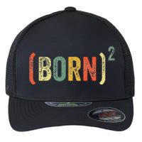 Born Again Christian Easter God Baptism Born Squared (Born)2 Flexfit Unipanel Trucker Cap