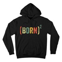 Born Again Christian Easter God Baptism Born Squared (Born)2 Hoodie