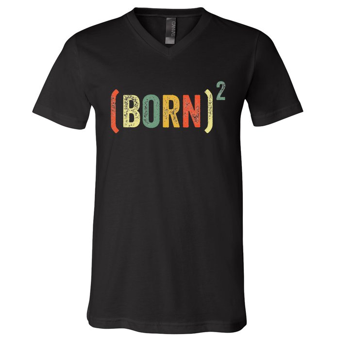 Born Again Christian Easter God Baptism Born Squared (Born)2 V-Neck T-Shirt