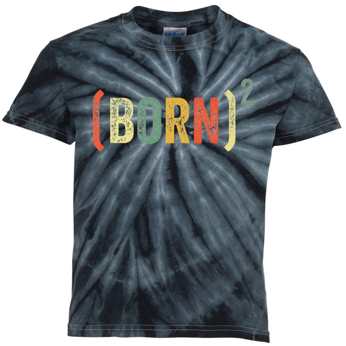 Born Again Christian Easter God Baptism Born Squared (Born)2 Kids Tie-Dye T-Shirt