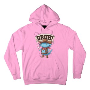 Bruh Axolotl Cowboy Western Rodeo Hoodie