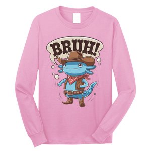 Bruh Axolotl Cowboy Western Rodeo Long Sleeve Shirt